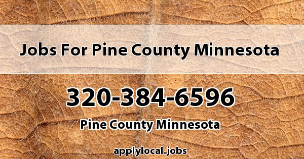 Jobs for Pine County Minnesota